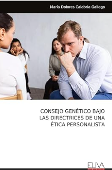 Portada del libro “Consejo genético bajo las directrices de una ética personalista”, obra de María Dolores Gallego que aborda la bioética y la reflexión médica desde una perspectiva humanista.
